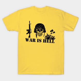 War Is Hell: Stop The War T-Shirt